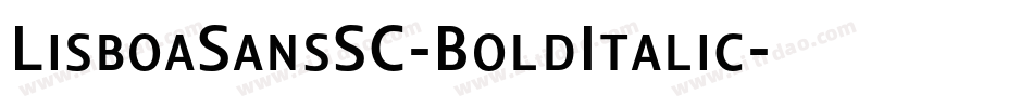 LisboaSansSC-BoldItalic字体转换