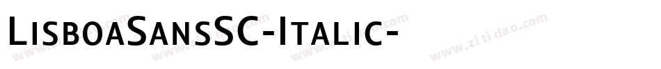LisboaSansSC-Italic字体转换