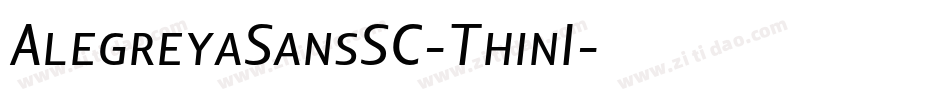 AlegreyaSansSC-ThinI字体转换