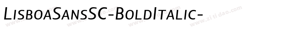 LisboaSansSC-BoldItalic字体转换