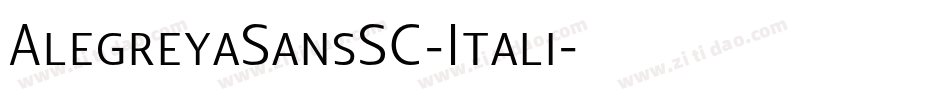 AlegreyaSansSC-Itali字体转换