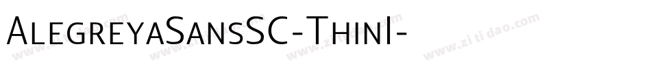 AlegreyaSansSC-ThinI字体转换