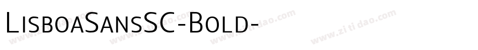 LisboaSansSC-Bold字体转换