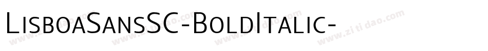 LisboaSansSC-BoldItalic字体转换