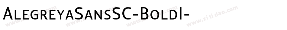 AlegreyaSansSC-BoldI字体转换