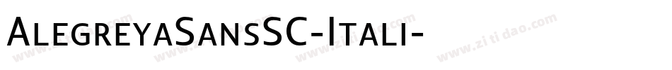 AlegreyaSansSC-Itali字体转换