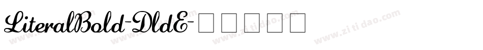LiteralBold-DldE字体转换