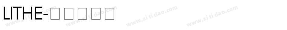 LITHE字体转换
