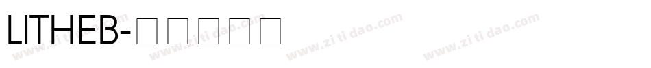 LITHEB字体转换