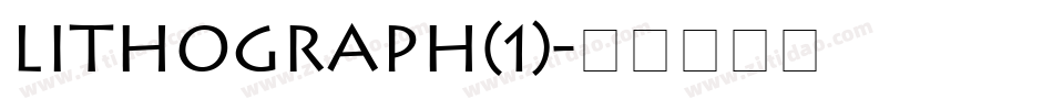 Lithograph(1)字体转换