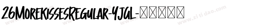 26MoreKissesRegular-YjGL字体转换