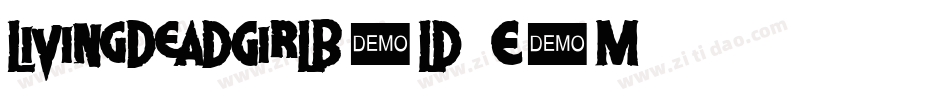LivingDeadGirlBold-EoM4字体转换