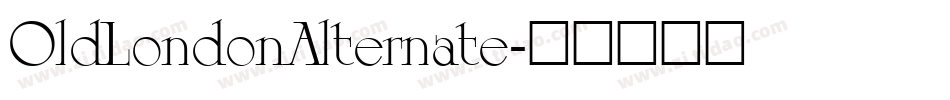 OldLondonAlternate字体转换