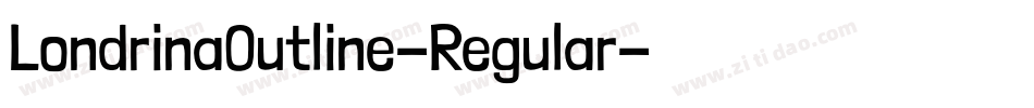 LondrinaOutline-Regular字体转换