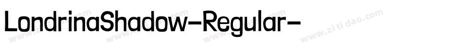 LondrinaShadow-Regular字体转换