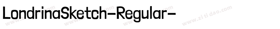 LondrinaSketch-Regular字体转换