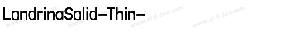 LondrinaSolid-Thin字体转换