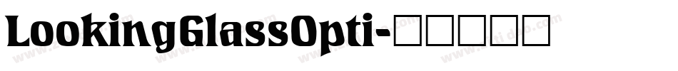 LookingGlassOpti字体转换