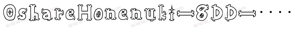 OshareHonenuki-8DD字体转换