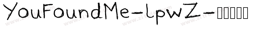 YouFoundMe-lpwZ字体转换