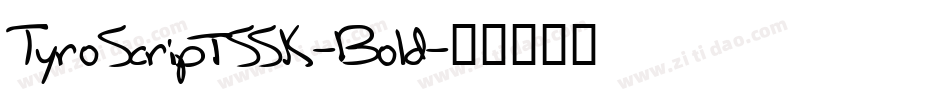 TyroScriptSSK-Bold字体转换