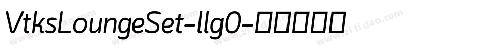 VtksLoungeSet-llg0字体转换