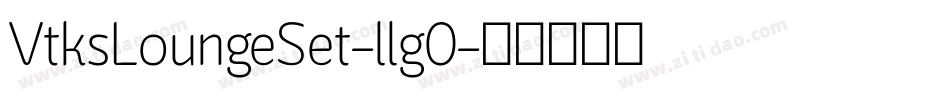 VtksLoungeSet-llg0字体转换