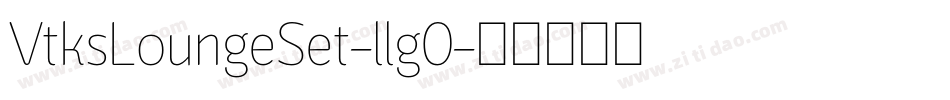 VtksLoungeSet-llg0字体转换