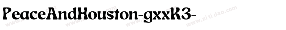 PeaceAndHouston-gxxK3字体转换