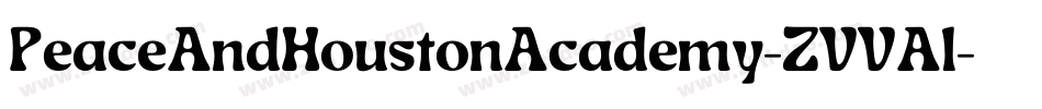 PeaceAndHoustonAcademy-ZVVAl字体转换