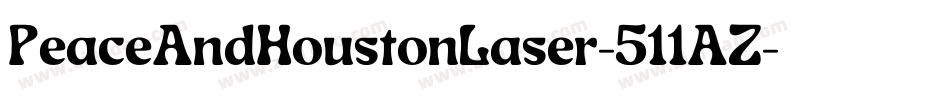 PeaceAndHoustonLaser-511AZ字体转换