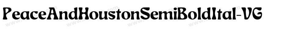 PeaceAndHoustonSemiBoldItal-VGG3x字体转换
