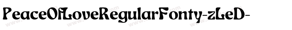 PeaceOfLoveRegularFonty-zLeD字体转换