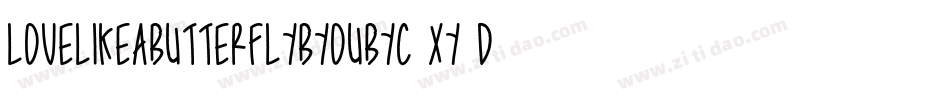 LoveLikeAButterflyByOubyc-Xy6d字体转换