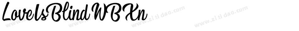 LoveIsBlind-WBXn字体转换 LoveIsBlind-WBXn字体转换