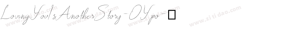 LovingYouIsAnotherStory-OYpo字体转换
