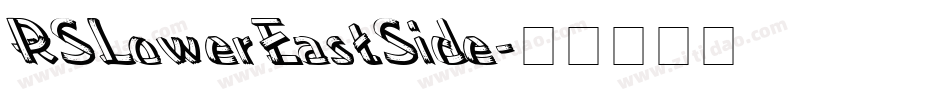 RSLowerEastSide字体转换