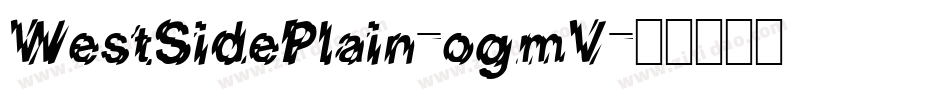 WestSidePlain-ogmV字体转换