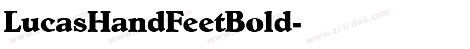 LucasHandFeetBold字体转换