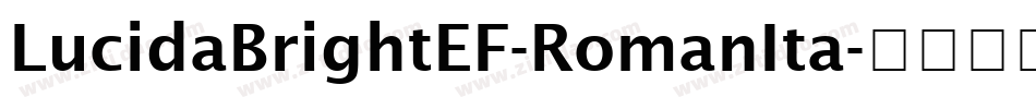 LucidaBrightEF-RomanIta字体转换
