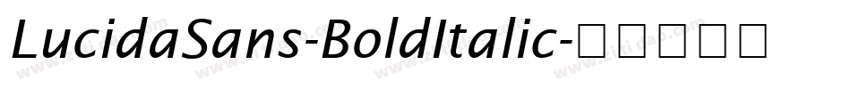 LucidaSans-BoldItalic字体转换