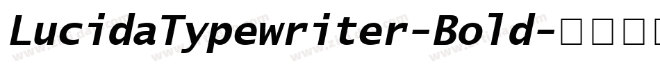 LucidaTypewriter-Bold字体转换