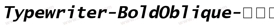 Typewriter-BoldOblique字体转换
