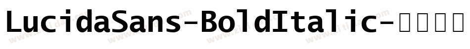 LucidaSans-BoldItalic字体转换