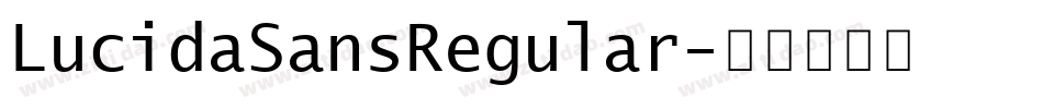 LucidaSansRegular字体转换