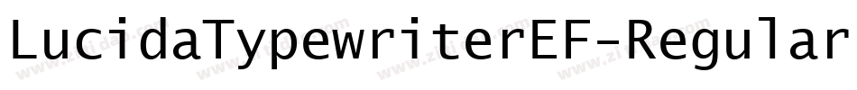 LucidaTypewriterEF-Regular字体转换