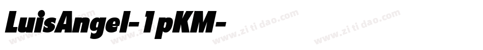 LuisAngel-1pKM字体转换