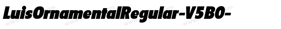 LuisOrnamentalRegular-V5B0字体转换