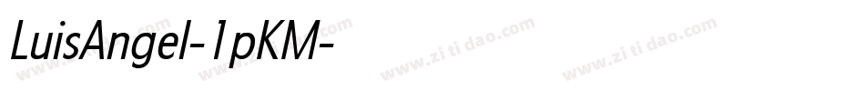 LuisAngel-1pKM字体转换