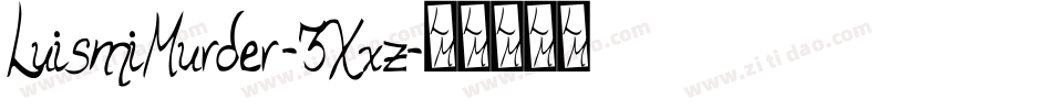 LuismiMurder-3Xxz字体转换